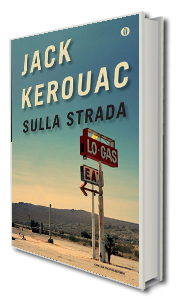 Recensione: Sulla strada – Jack Kerouac