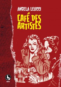 Copertina del libro Cafè des artistes di Angela Leucci (Lupo Editore)